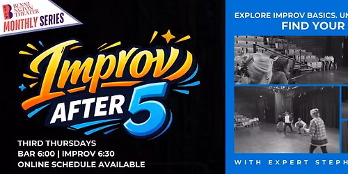 IMPROV AFTER 5 at Bennington Theater (Every 3rd Thursday)