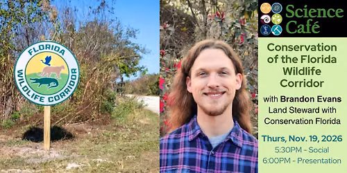 Science Cafe - Conservation of the Florida Wildlife Corridor