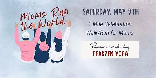 Moms Run the World