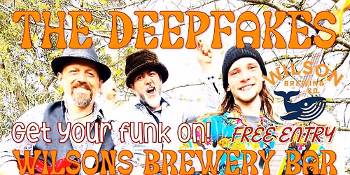 The Deepfakes for real at Wilsons Brewery Bar