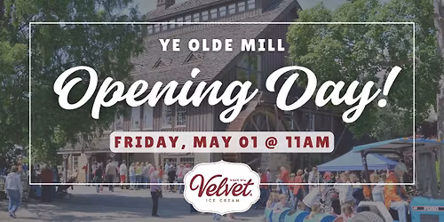 Ye Olde Mill Opening Day!