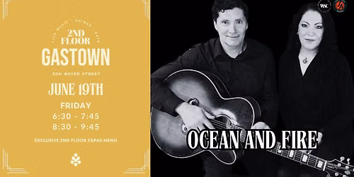 Ocean and Fire LIVE at 2nd Floor Gastown
