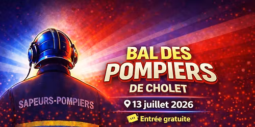 Bal des Pompiers de Cholet \ud83c\udf89