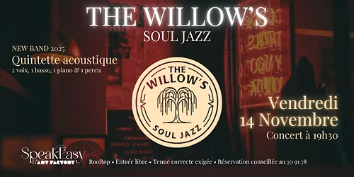 \u2605 CONCERT \u2605 THE WILLOWS \u2605 Soul Jazz