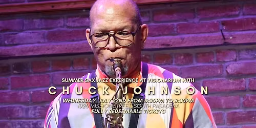 Summer Sax Jazz Experience with Chuck Johnson at Visionarium