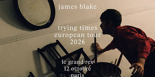 Super \u2013 james blake le 12 octobre 2026 au Grand Rex