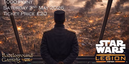 BGUK Star Wars Legion: Summer Slam! 1000 points!