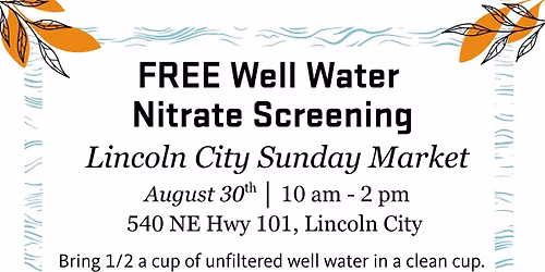 No Cost Nitrate Screening- Lincoln City Sunday Market