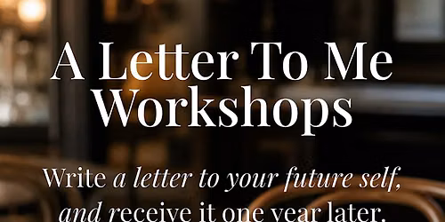 A Letter To Me Workshop
