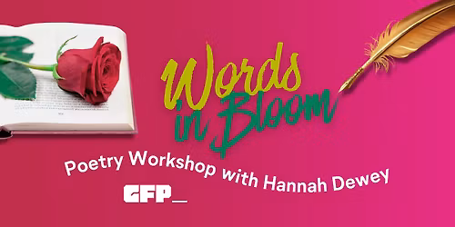 Poetry Workshop with local poet Hannah Dewey
