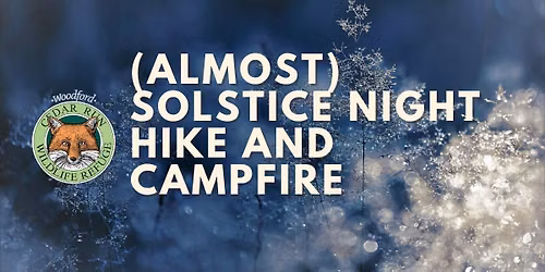 (Almost) Solstice Night Hike and Campfire