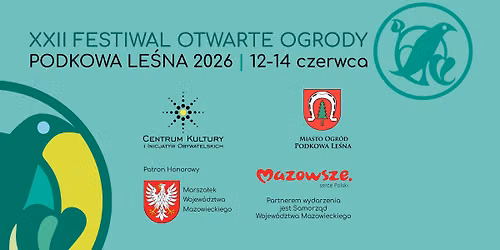 XXII Festiwal Otwarte Ogrody w Podkowie Le\u015bnej 