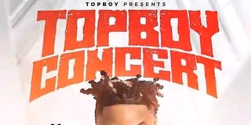 TOP BOY CONCERT 🥵🎙️🥵