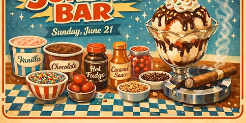 Cigars & Sunday Sundae Father's Day Special