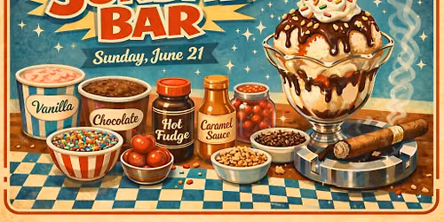 Cigars & Sunday Sundae Father's Day Special