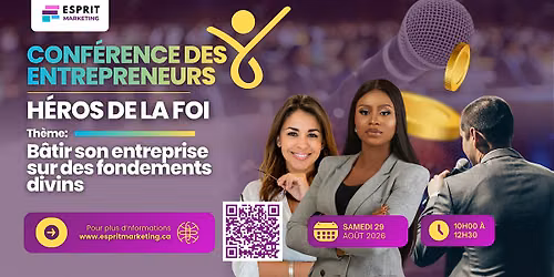 CONF\u00c9RENCE DES ENTREPRENEURS \u2013 H\u00c9ROS DE LA FOI