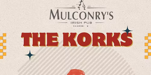The Korks at Mulconry's