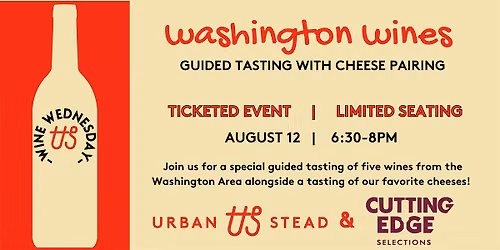 Urban Stead Cheese Wine Wednesday - Washington Wines & Award Winning Cheese
