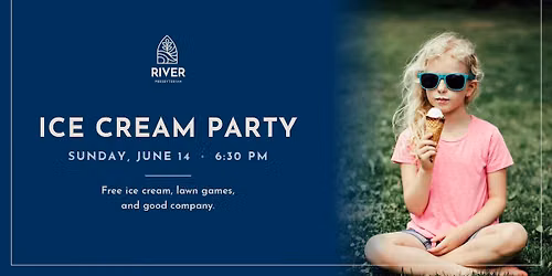 Ice Cream Party hosted by River Presbyterian 