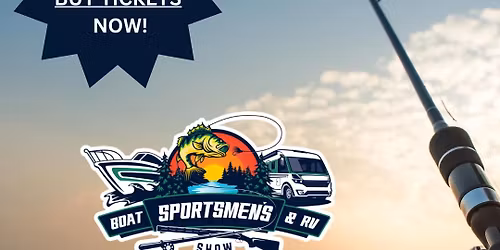 Central Valley. sportsmen and RV show.