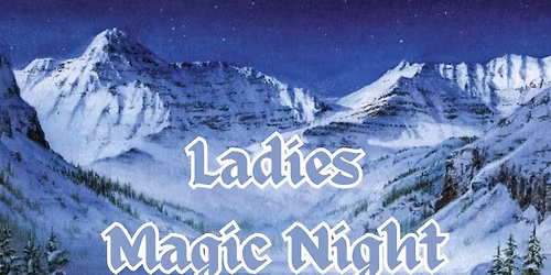 Ladies Magic Night