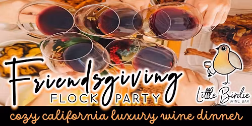 Friendsgiving Flock Party | Cozy California Luxury Wine Dinner