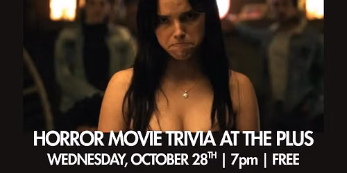 Horror Movie Trivia Night at The Plus