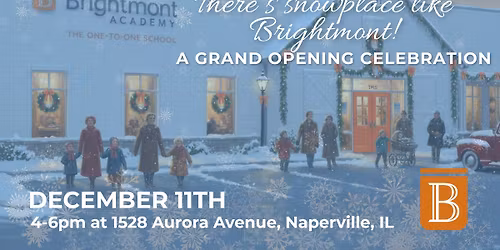 Brightmont Academy - Naperville 2nd Location Opening Party