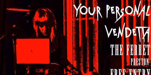 Your Personal Vendetta with 25th Hour *FREE ENTRY!* | The Ferret, Preston | 23.11.25
