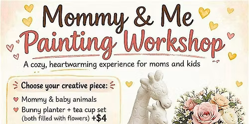 Mommy & Me Painting Workshop (Fairfax, VA).