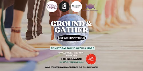 Ground & Gather: Self-Care Happy Hour