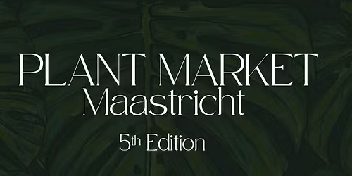 Plantmarket Maastricht - 5th Edition