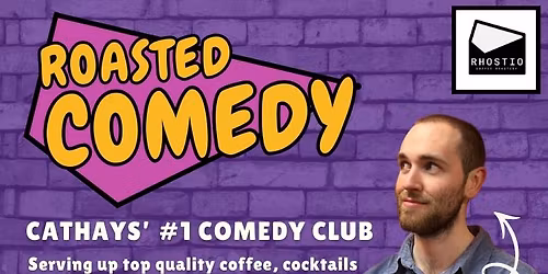 Roasted Comedy APRIL