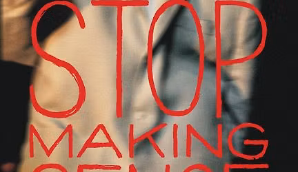 STOP MAKING SENSE A Film by Jonathan Demme and Talking Heads