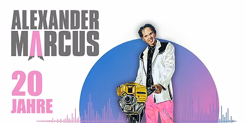 ALEXANDER MARCUS \u2022 20 Jahre \/ Presslufthammer Tour 2027 \u2022 Bremen \u2022 18.02.27 \u2022 Pier 2