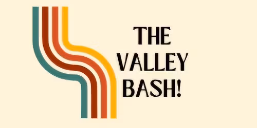 The Valley Bash!
