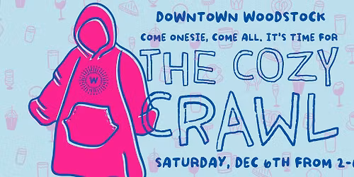 New in 2025 - Downtown Woodstock Cozy Crawl!
