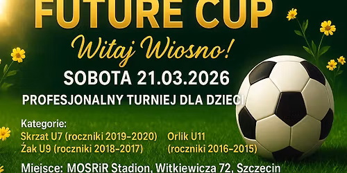Turniej pi\u0142karski Witaj Wiosno u7, u9, u11, Szczecin 21.03.26