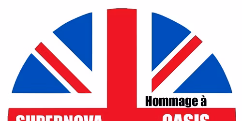 SUPERNOVA: Hommage \u00e0 Oasis\/Tribute to Oasis