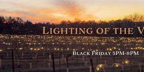 Lighting of the Vines Ceremony