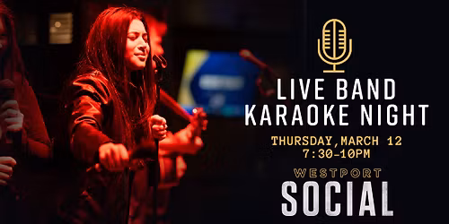 Live band Karaoke Night at Westport Social - 3\/12