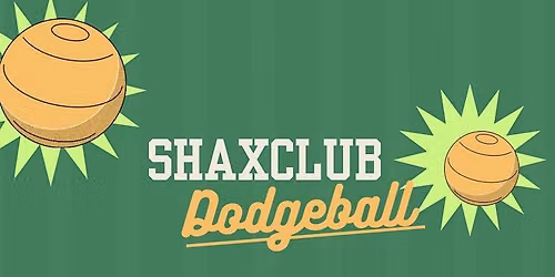 Shaxclub DodgeBall Tournament
