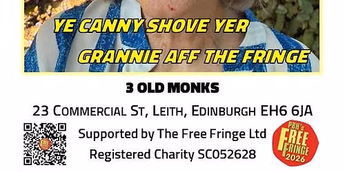 Ye Canny Shove Yer Granny Aff the Fringe