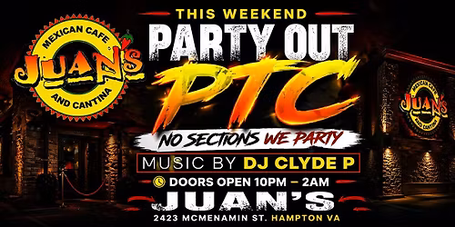 Party Out PTC (Hampton, VA) .. it\u2019s gonna be lit