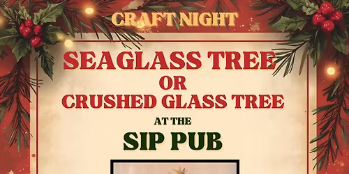 Holiday Seaglass or Crushed Glass Tree Craft Night