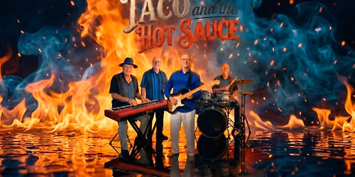 The Oasis presents Taco and the Hot Sauce
