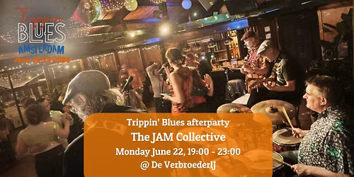 Trippin' Blues after-party w\/ The JAM Collective
