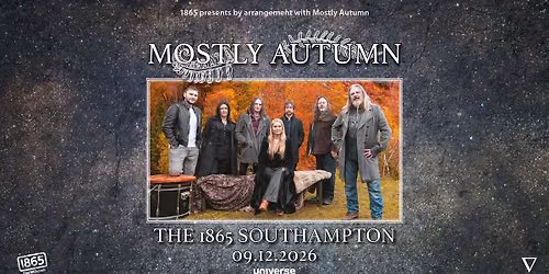 Mostly Autumn \u2022 The 1865 \u2022 Southampton \u2022 09.12.26