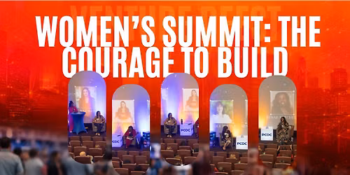 Venture PFest 2026 Women\u2019s Summit: The Courage to Build