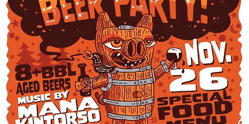 Black Wednesday, Barrel Aged Beer Party